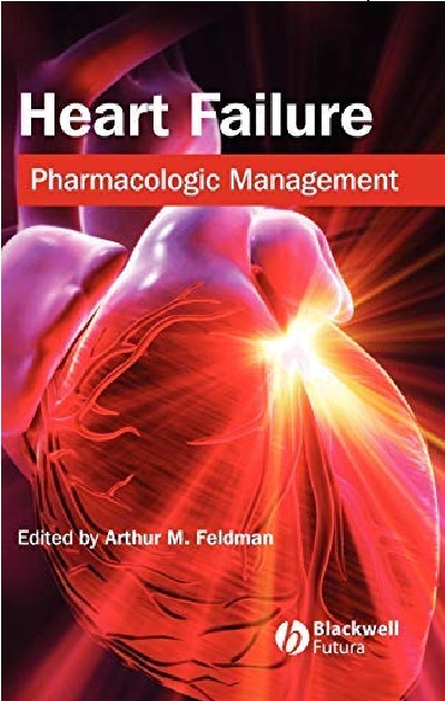 Heart Failure: Pharmacologic Management 1st Edition PDF