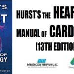 Hurst's the Heart Manual of Cardiology 13th Edition PDF