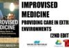 Improvised Medicine Providing Care in Extreme Environments 2nd Edition PDF