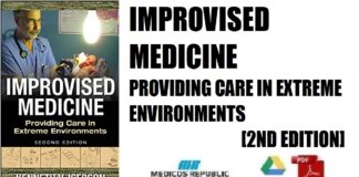 Improvised Medicine Providing Care in Extreme Environments 2nd Edition PDF