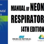 Manual of Neonatal Respiratory Care 4th Edition PDF