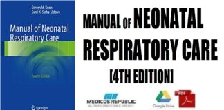 Manual of Neonatal Respiratory Care 4th Edition PDF