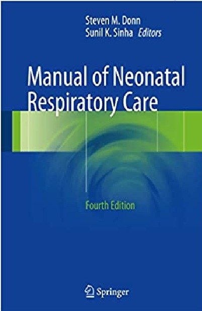 Manual of Neonatal Respiratory Care 4th Edition PDF