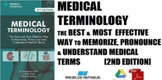 Medical Terminology The Best and Most Effective Way to Memorize, Pronounce and Understand Medical Terms 2nd Edition PDF