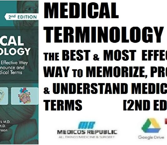 Medical Terminology The Best and Most Effective Way to Memorize, Pronounce and Understand Medical Terms 2nd Edition PDF