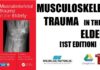 Musculoskeletal Trauma in the Elderly 1st Edition PDF