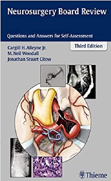 Neurosurgery Board Review: Questions and Answers for Self-Assessment 3rd Edition PDF