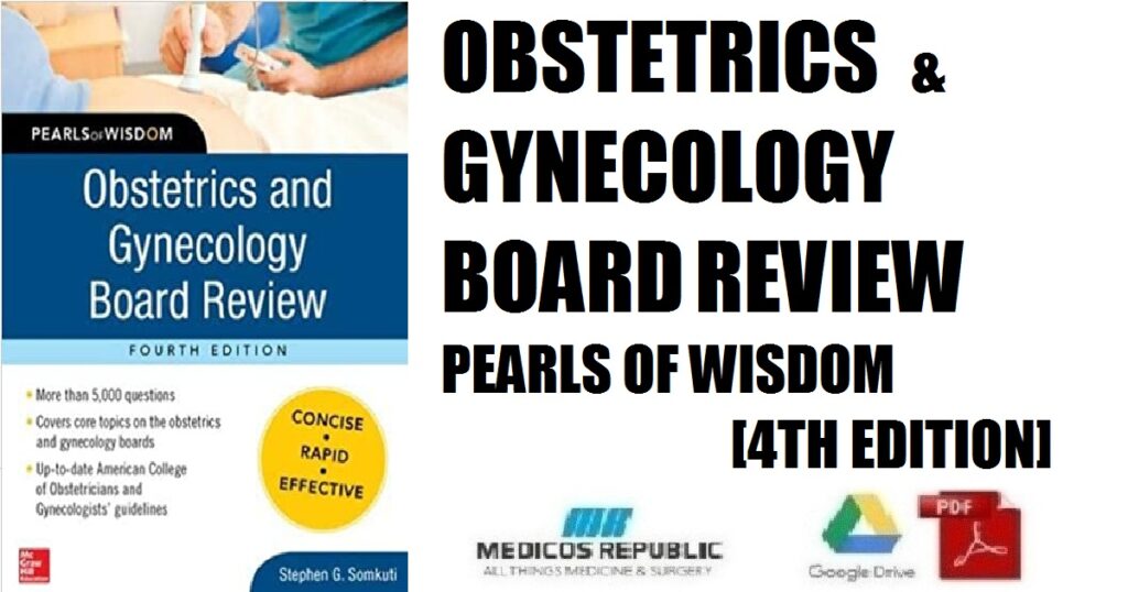 Obstetrics and Gynecology Board Review Pearls of Wisdom 4th Edition PDF