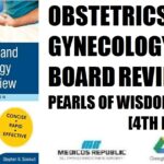 Obstetrics and Gynecology Board Review Pearls of Wisdom 4th Edition PDF Free Download