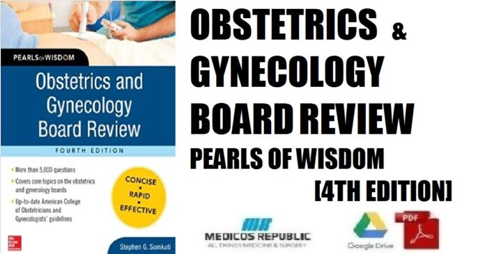 Obstetrics and Gynecology Board Review Pearls of Wisdom 4th Edition PDF