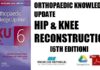 Orthopaedic Knowledge Update Hip and Knee Reconstruction 6 Print + Ebook 6th Edition PDF
