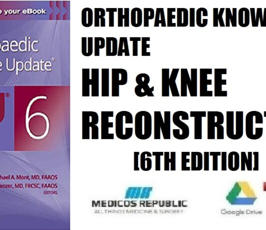Orthopaedic Knowledge Update Hip and Knee Reconstruction 6 Print + Ebook 6th Edition PDF