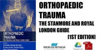 Orthopaedic Trauma The Stanmore and Royal London Guide 1st Edition PDF