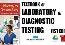 Textbook of Laboratory and Diagnostic Testing Practical Application of Nursing Process at the Bedside 1st Edition PDF