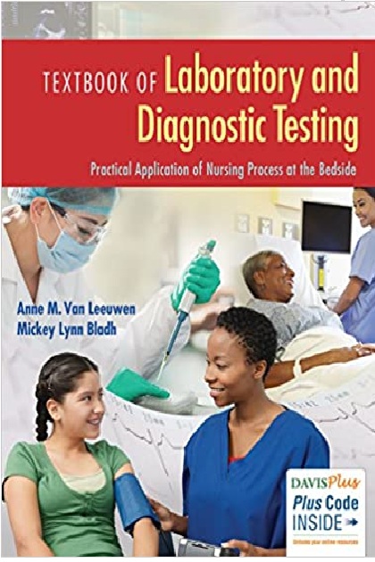Textbook of Laboratory and Diagnostic Testing: Practical Application of Nursing Process at the Bedside 1st Edition PDF