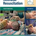 Textbook of Neonatal Resuscitation (NRP) 6th Edition PDF Free Download