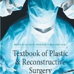 Textbook of Plastic and Reconstructive Surgery 1st Edition PDF Free Download