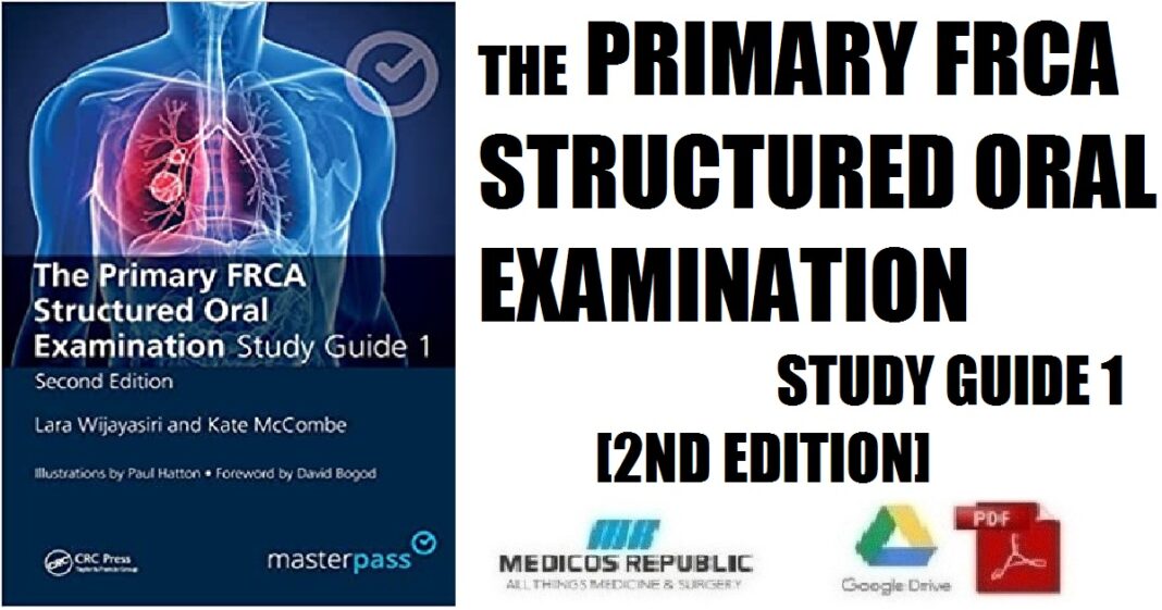 The Primary FRCA Structured Oral Exam Guide 1, 2nd Edition PDF