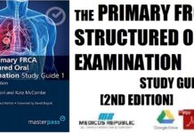 The Primary FRCA Structured Oral Exam Guide 1 (MasterPass) 2nd Edition PDF