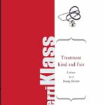 Treatment Kind and Fair Letters to a Young Doctor PDF Free Download