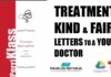 Treatment Kind and Fair Letters to a Young Doctor PDF
