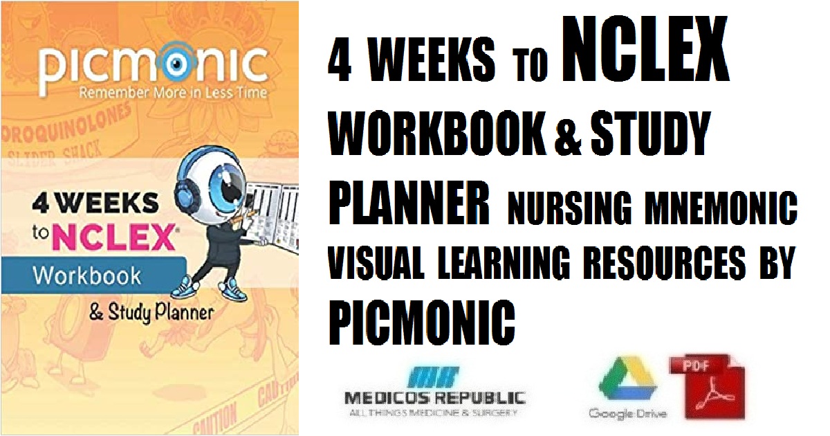 4 Weeks to NCLEX® Workbook & Study Planner: Nursing Mnemonic Visual Learning Resource by Picmonic PDF