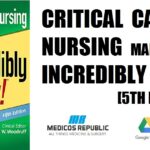 Critical Care Nursing Made Incredibly Easy 5th Edition PDF Free Download