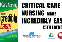 Critical Care Nursing Made Incredibly Easy 5th Edition PDF