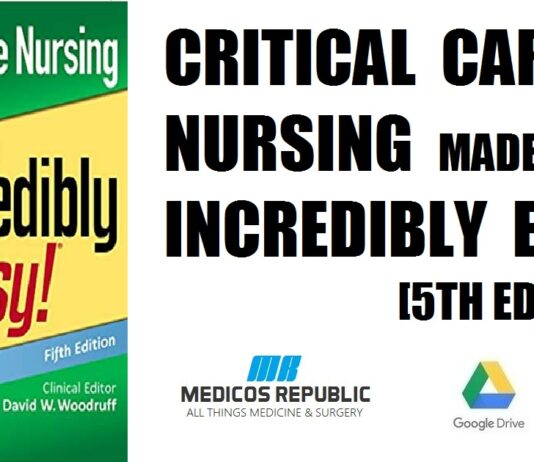 Critical Care Nursing Made Incredibly Easy 5th Edition PDF