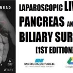 Laparoscopic Liver, Pancreas and Biliary Surgery 1st Edition PDF Free Download