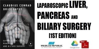 Laparoscopic Liver, Pancreas and Biliary Surgery 1st Edition PDF