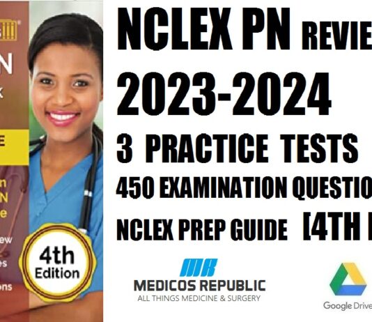 NCLEX PN Review Book 2023 - 2024 3 Practice Tests (450+ Examination Questions and LPN NCLEX Prep Guide) 4th Edition PDF