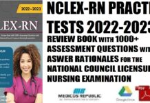 NCLEX-RN Practice Tests 2022-2023 Review Book with 1000+ Assessment Questions with Answer Rationales for the National Council Licensure Nursing Examination PDF