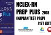 NCLEX-RN Prep Plus 2018 (Kaplan Test Prep) 1st Edition PDF