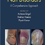 Nail Disorders A Comprehensive Approach 1st Edition PDF Free Download
