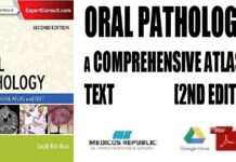 Oral Pathology A Comprehensive Atlas and Text 2nd Edition PDF