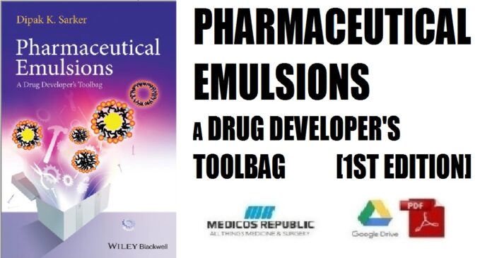 Pharmaceutical Emulsions A Drug Developer's Toolbag 1st Edition PDF