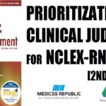 Prioritization & Clinical Judgment for NCLEX-RN® 2nd Edition PDF Free Download