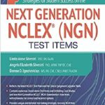 Strategies for Student Success on the Next Generation NCLEX® (NGN) Test Items 1st Edition PDF Free Download