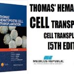 Thomas' Hematopoietic Cell Transplantation Stem Cell Transplantation 5th Edition PDF