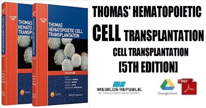 Thomas' Hematopoietic Cell Transplantation Stem Cell Transplantation 5th Edition PDF