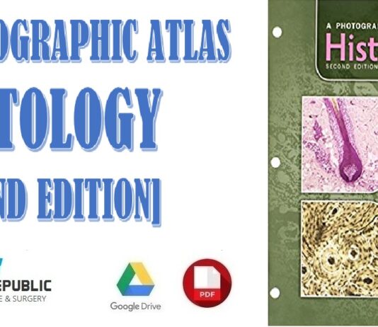 A Photographic Atlas of Histology 2nd Edition PDF