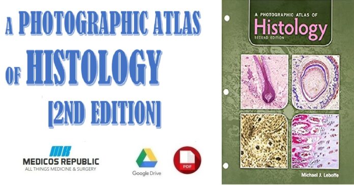 A Photographic Atlas of Histology 2nd Edition PDF