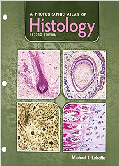 A Photographic Atlas of Histology 2nd Edition PDF