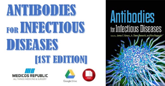 Antibodies for Infectious Diseases 1st Edition PDF