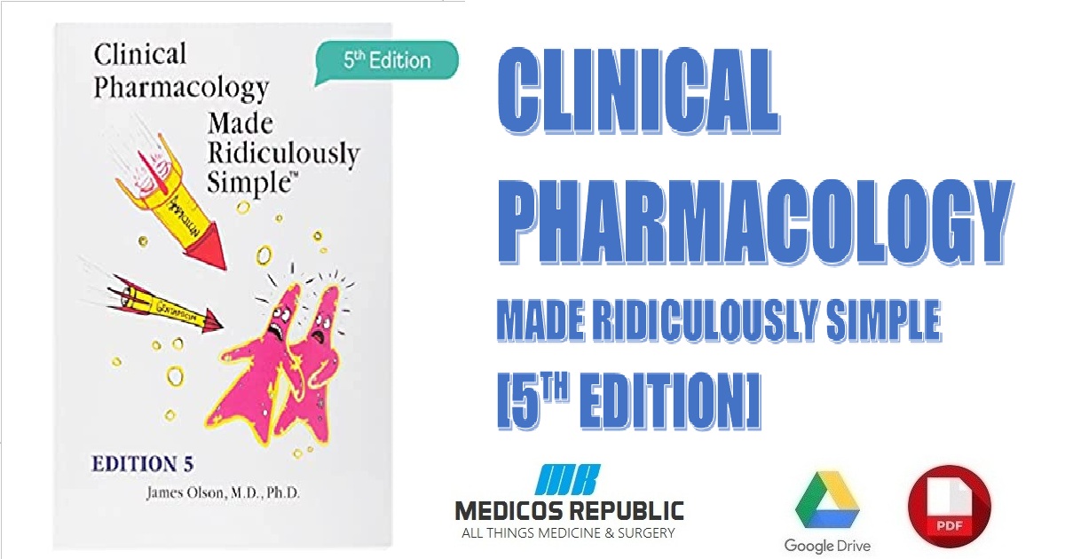 Clinical Pharmacology Made Ridiculously Simple 5th Edition PDF