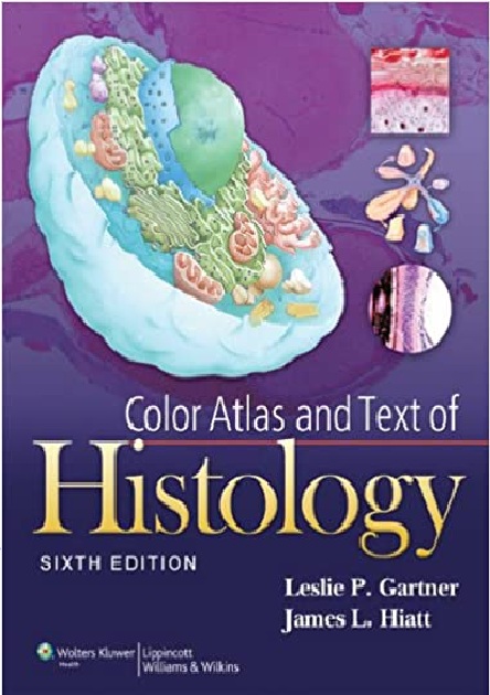 Color Atlas and Text of Histology 6th Edition PDF