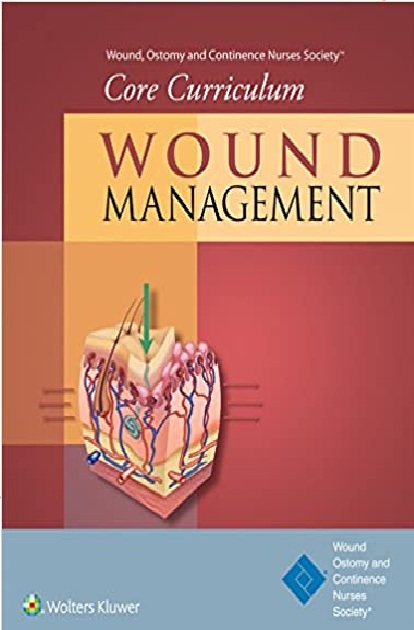 Core Curriculum: Wound Management 1st Edition PDF