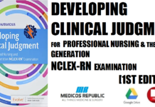 Developing Clinical Judgment for Professional Nursing and the Next-Generation NCLEX-RN® Examination 1st Edition PDF
