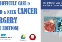 Difficult Case in Head and Neck Cancer Surgery 1st Edition PDF